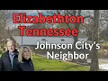 Elizabethton Tennessee - Johnson City s Neighbor