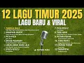 Download Lagu LAGU TIMUR TERBARU \u0026 VIRAL 2025 | TABOLA BALE - NGAPAIN REPOT - TOKI AJAH - ORANG TIMUR