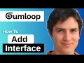 How To Add Interface In Gumloop 2026 Step by Step