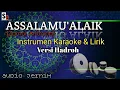Download Lagu Assalamu'alaik | Instrumen [Karaoke + Lirik] versi Hadroh - Audio Jernih