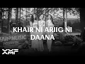 Kiwi - Khair Ni Ariig Ni Daana Live Session