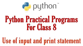 Python Practical Programs for Class 8 Part 1