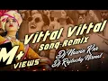 Download Lagu Vitthal Vitthal Vitthala Hari om vitthala Dj Remix song