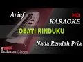 Download Lagu ARIEF - OBATI RINDUKU ( NADA RENDAH PRIA ) || KARAOKE