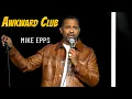 Mike Epps Tells the Most Awkward Club Story Ever