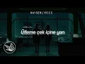 Güneş ft. Lvbel C5 || NKBI x YAPAMAM (Ne ki benden istediğin?) - [Lyrics - Sözleri]