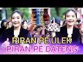 Download Lagu PIRAN PE ULEK PIRAN PE DATENG LAGU VIRAL TIKTOK TERBARU AZYA MUSIK LIVE LENDANG BEDURIK