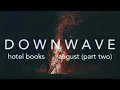 Hotel Books | August (Part Two) (slowed+reverbed)