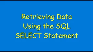 Oracle SQL Tutorial 6 - Retrieving Data Using the SQL SELECT Statement
