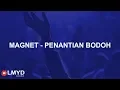 Download Lagu Magnet (ma99na) - Penantian Bodoh (Lirik) | BAND INDIE SUKABUMI