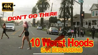 10 DANGEROUS HOODS IN SAN BERNARDINO 4K R Based on CrimeGrade com AreaVibes com