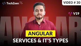 Angular 19 Tutorial Services in Angular Types of Services in Angular 2025