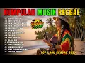 Lagu Reggae Terbaru 2025 Full Album, Kumpulan Musik Reggae Cover Paling Mantap