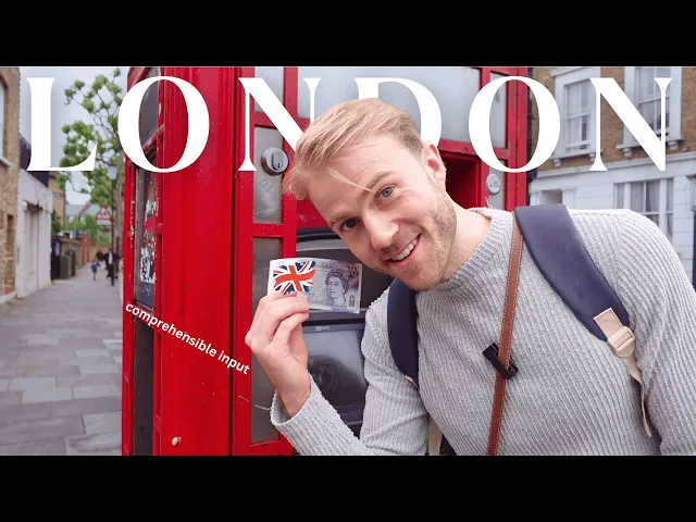Video: Learn English Through My Trip to London 🇬🇧 | Comprehensible Input