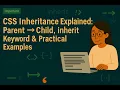 CSS Inheritance Explained Parent Child inherit Keyword Practical Examples