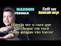 CADÊ SEU NAMORADO MOÇA / KARAOKÊ Arrocha - NADSON FERINHA - THALES LESSA