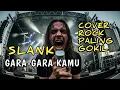 Gara-Gara Kamu–Slank | Cover Versi Alternative Rock (Aransemen Ulang Modern Rock)By.ALRESCHA SPINACH