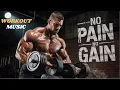 NO PAIN NO GAIN | Hardcore Gym Motivation Mix | Savage Workout Music 2025