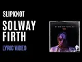 Download Lagu Slipknot - Solway Firth (LYRICS)