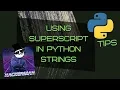 3 way to include superscript in a Python string