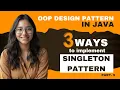 3 ways to implement Singleton pattern in java OOP Design Patterns Part-5