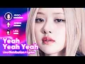 Download Lagu BLACKPINK - Yeah Yeah Yeah (Line Distribution + Lyrics Karaoke) PATREON REQUESTED