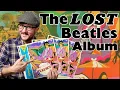 Lagu The Forgotten Beatles Album | Cancelled By Apple - Should It Be Re-released?