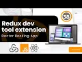 Redux Devtool Extension Doctor Booking React JS App React JS Day - 38