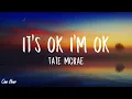 Tate McRae - It's Ok I'm Ok (1 HOUR) With Lyrics