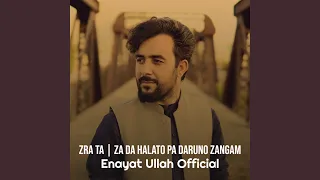 Zra Ta Za Da Halato Pa Daruno Zangam 