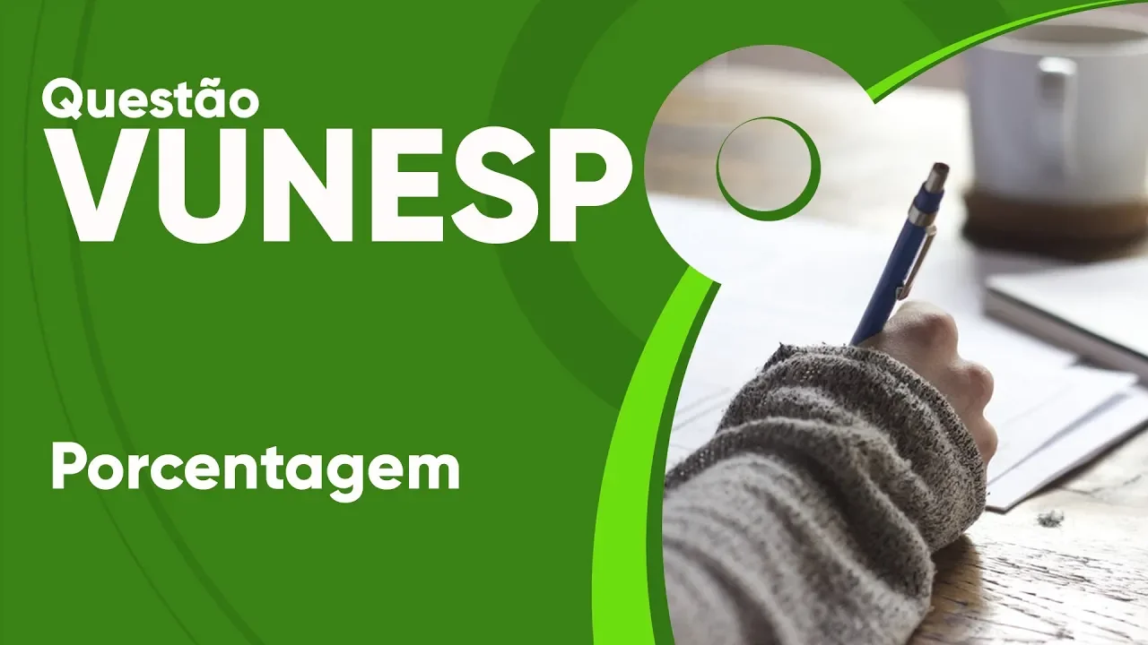 VUNESP 2019 - Porcentagem e gráfico (questão resolvida) - P. M. de Arujá