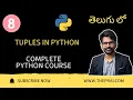 Tuples in Python Explained in Telugu Python Tutorial - 8 Complete Python Course in Telugu