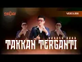 Lagu kangen band - Takkan Terganti (Official Lirik Musik)