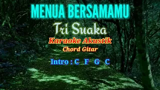 Download MENUA BERSAMAMU (Tri Suaka)Karaoke Akustik//Chord Gitar//Gitar Instrument MP3