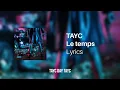 Tayc - Le temps (Official Lyrics Video)
