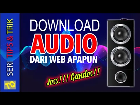 Download MP3 Cara Download Audio Dari Website Apapun | How To Download Sound From Any Website