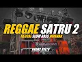 Download Lagu DJ Reggae Satru 2 Slow Bass Kroncong Fhams Revolution