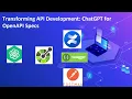 Transforming API Development - ChatGPT for OpenAPI Specifications