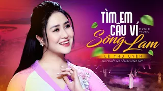 Download Tìm Em Câu Ví Sông Lam - Lê Thu Uyên ( Quán quân Hãy Nghe Tôi Hát 2022 ) MP3