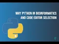 Bioinformatics Why Python In Bioinformatics And Code Editor Selection BioCode Ltd