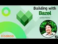 Building with Bazel Episode 1 Introduction