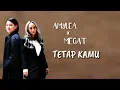 Amylea X Megat - Tetap Kamu | lirik video | ost Nur 2