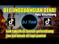 Download Lagu DJ MINANG GUNGGUANGLAH DENAI REMIX RATU SIKUMBANG VIRAL TIKTOK