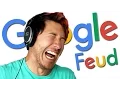 LAUGHING MYSELF STUPID Google Feud