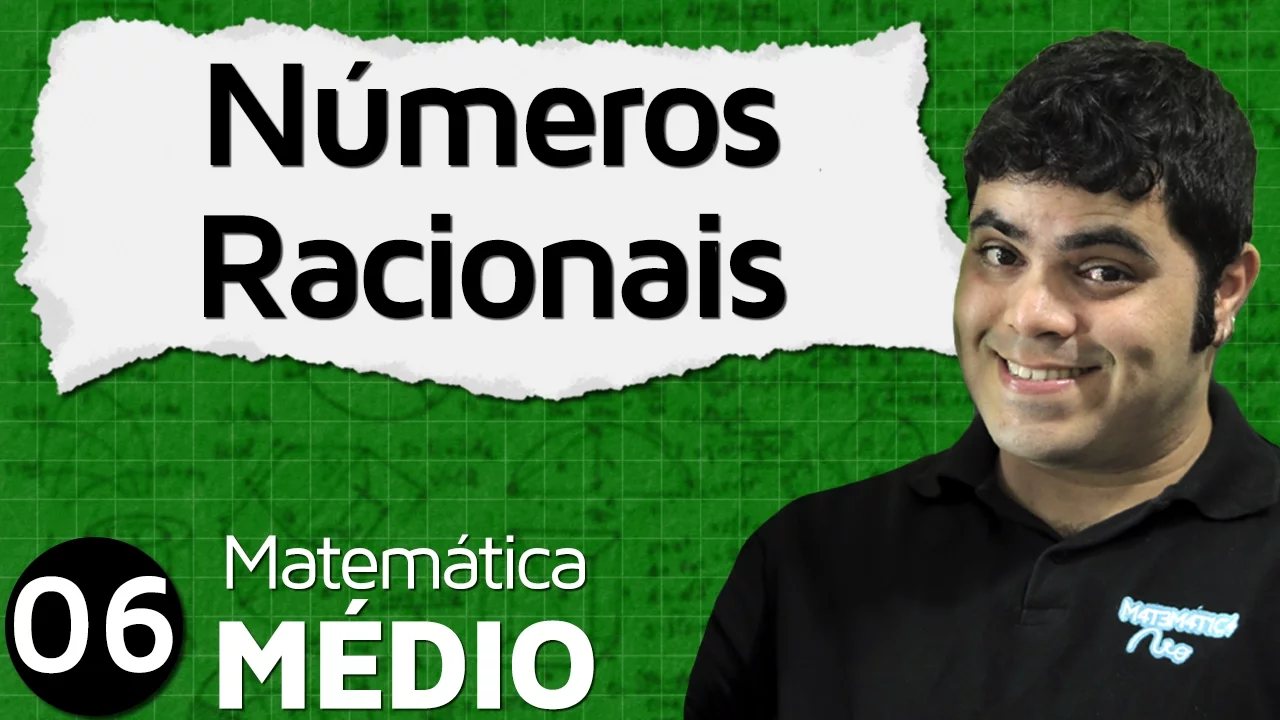 Conjuntos Numéricos: Números Racionais | MEM #6