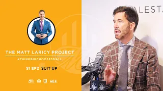 Suit Up With Daniel George The Matt Laricy Project E2 