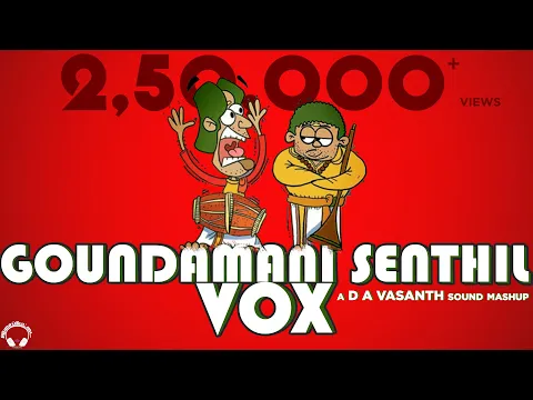 Download MP3 Goundamani Senthil Vox | D A Vasanth | Sathish | Isaipettai