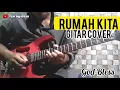 Lagu Godbless - Rumah kita ( Guitar Cover )