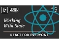 React For Everyone - Working With State