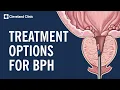 Treating Benign Prostatic Hyperplasia BPH